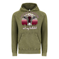 Vintage Olive Not My Pasture Not My Bullshit Vintage Hoodie - Bettercallsaul