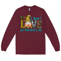 Burgundy I think i love Fall most of all Long Sleeve Tee - NancyCooperArtShop