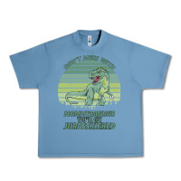 Pebble Blue Don t Mess With Mamasaurus You ll Get Jurasskicked Urban Heavy Tee - Bettercallsaul