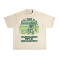 Sandshell Don t Mess With Mamasaurus You ll Get Jurasskicked Urban Heavy Tee - Bettercallsaul