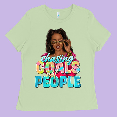 Chasing Goals Not People Ladies Tee Designed By Nancycooperartshop