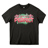 Asphalt i am not perfect Heavy Core Tee - MaliasSmallBusiness