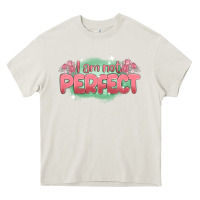 Cream i am not perfect Heavy Core Tee - MaliasSmallBusiness
