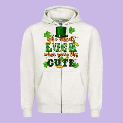 Who Needs Luck When Youre This Cute St Patricks Zipper Hoodie Designed By Fadigitalartstudio