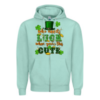 Seafoam who needs luck when youre this cute st patricks Zipper Hoodie - FaDigitalArtStudio