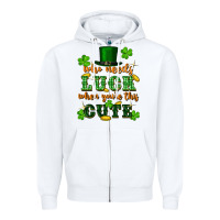 White who needs luck when youre this cute st patricks Zipper Hoodie - FaDigitalArtStudio