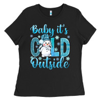 Baby Its Cold Outside Ladies Tee | Teevron