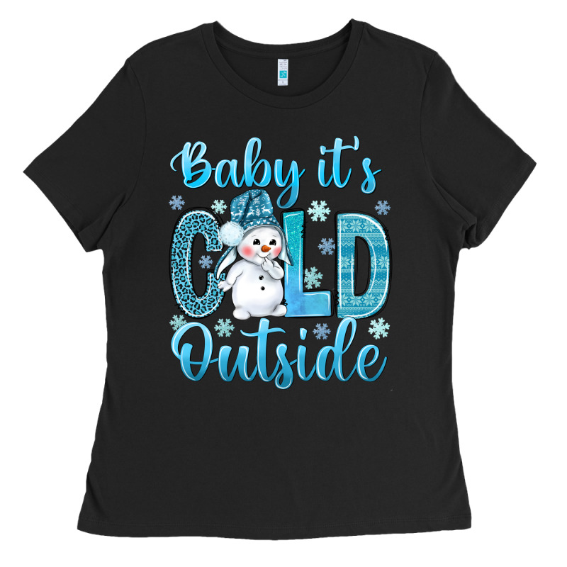 Baby Its Cold Outside Ladies Tee by NancyCooperArtShop | Teevron