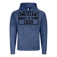 Vintage Denim Omg Please Make It Stop 2020 Vintage Hoodie - Bettercallsaul