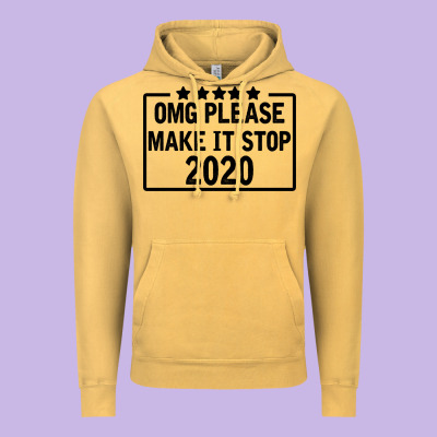 Omg Please Make It Stop 2020 Vintage Hoodie Designed By Bettercallsaul