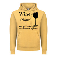 Vintage Mustard Wine The glue holding this 2020 shitshow together Vintage Hoodie - Bettercallsaul