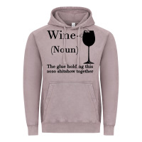 Vintage Zinc Wine The glue holding this 2020 shitshow together Vintage Hoodie - Bettercallsaul
