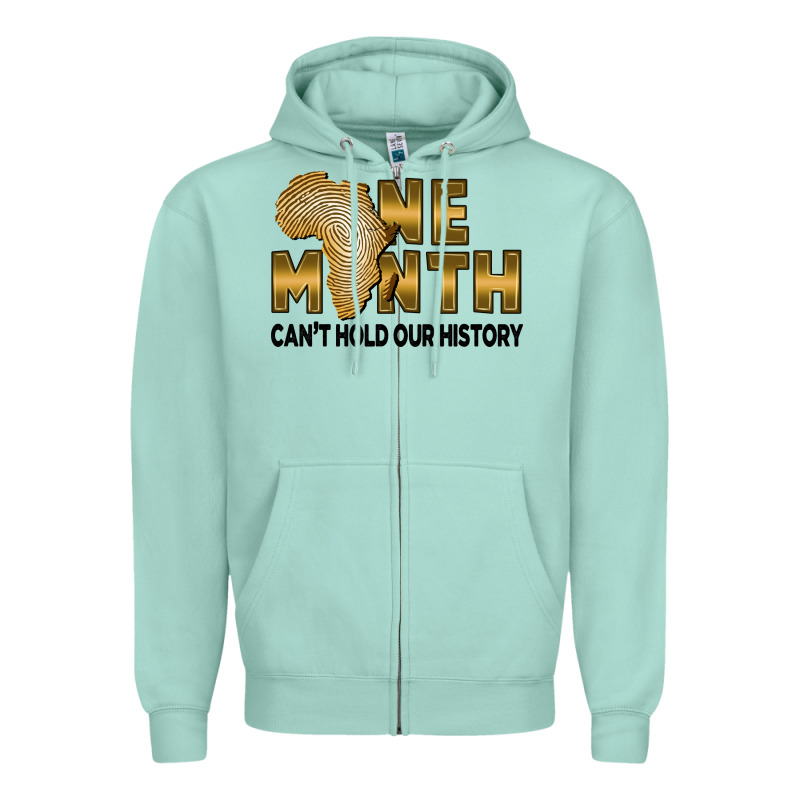 One Month Can't Hold Our History Zipper Hoodie by FaDigitalArtStudio | Teevron