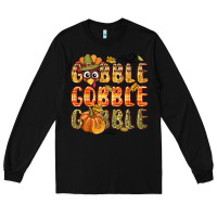 Black Gobble gobble turkey Thanksgiving Long Sleeve Tee - NancyCooperArtShop