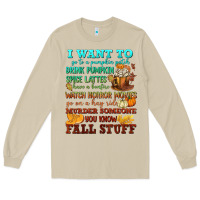 Mushroom I want to Fall stuff Long Sleeve Tee - NancyCooperArtShop