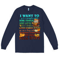 Navy I want to Fall stuff Long Sleeve Tee - NancyCooperArtShop