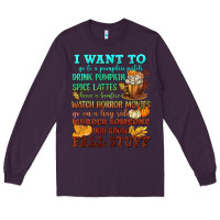 Plum I want to Fall stuff Long Sleeve Tee - NancyCooperArtShop
