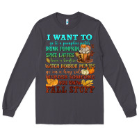 Smoke I want to Fall stuff Long Sleeve Tee - NancyCooperArtShop