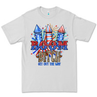 Dove Grey Boom Bıtch Get Out The Way Premium Tee - JahusDesignShop