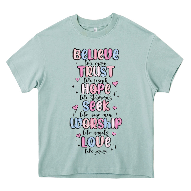 Believe Like Mary Trust Like Joseph Valentine S Da Heavy Core Tee by MaliasSmallBusiness | Teevron