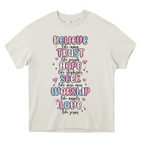 Cream believe like mary trust like joseph valentine s da Heavy Core Tee - MaliasSmallBusiness