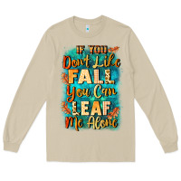 Mushroom If you don't like Fall you can leaf me alone Long Sleeve Tee - NancyCooperArtShop