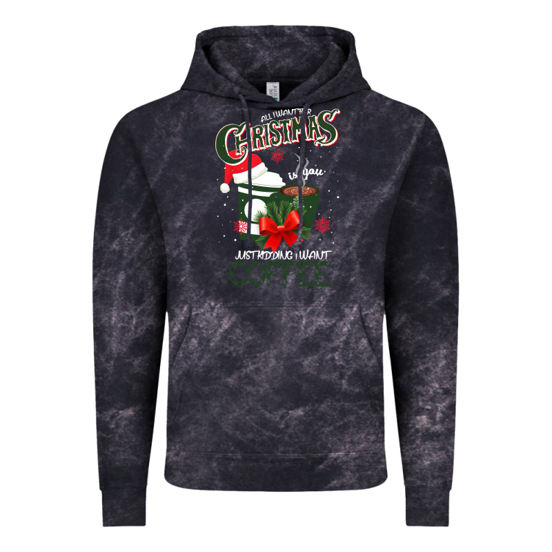 All I Want For Christmas Is You Just Kidding I Want Coffee Vintage Hoodie by Bettercallsaul | Teevron