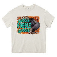Thanksgiving Turkey Gobble Gobble Heavy Core Tee | Teevron