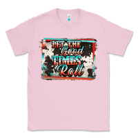 Bubblegum Pink let the good times roll Classic Tee - Jasminsmagicworld