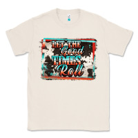 Natural let the good times roll Classic Tee - Jasminsmagicworld