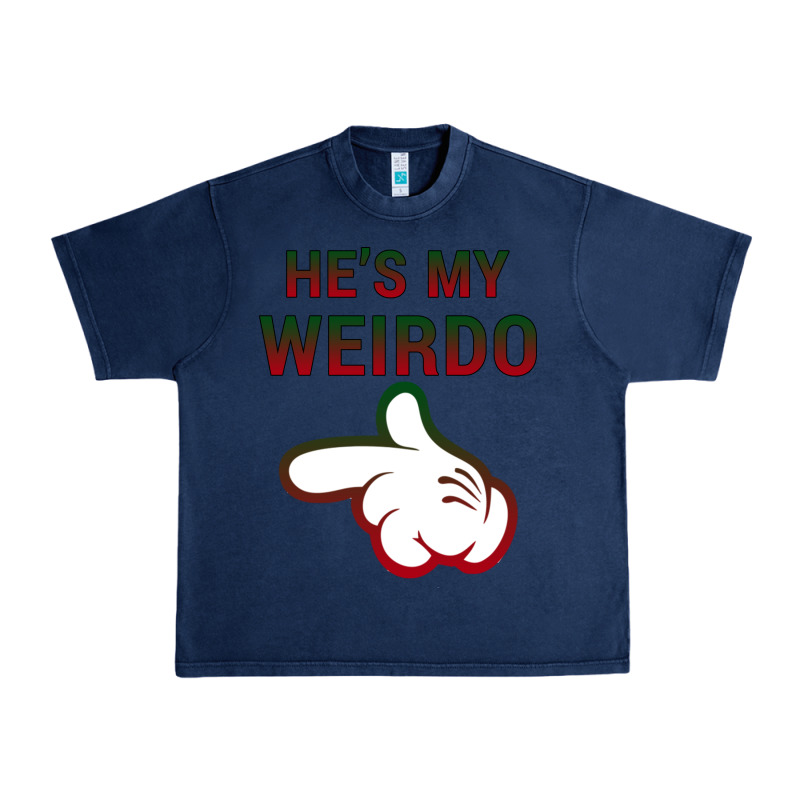 He's My Weirdo Galaxy Urban Heavy Tee by Bettercallsaul | Teevron
