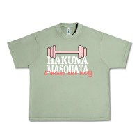 Oil Green Hakuna Masquata It Means Nice Booty Urban Heavy Tee - Bettercallsaul