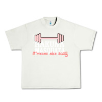 Pistachio Hakuna Masquata It Means Nice Booty Urban Heavy Tee - Bettercallsaul