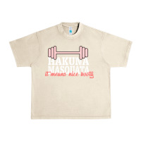 Sandshell Hakuna Masquata It Means Nice Booty Urban Heavy Tee - Bettercallsaul