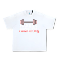 White Hakuna Masquata It Means Nice Booty Urban Heavy Tee - Bettercallsaul