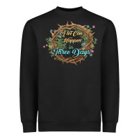 Black Crown of thorns Easter Day Heavyweight Sweatshirt - HowdyJamesFarm