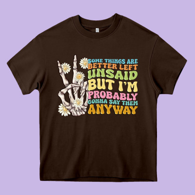 Some Things Are Better Left Unsaid Heavy Core Tee Designed By Maliassmallbusiness