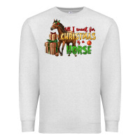 Oatmeal Heather All I Want For Christmas Is A Horse Premium Sweatshirt - LillyAllenDesigns