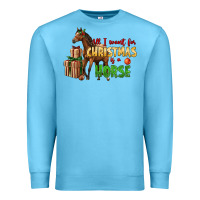 Ocean Blue All I Want For Christmas Is A Horse Premium Sweatshirt - LillyAllenDesigns