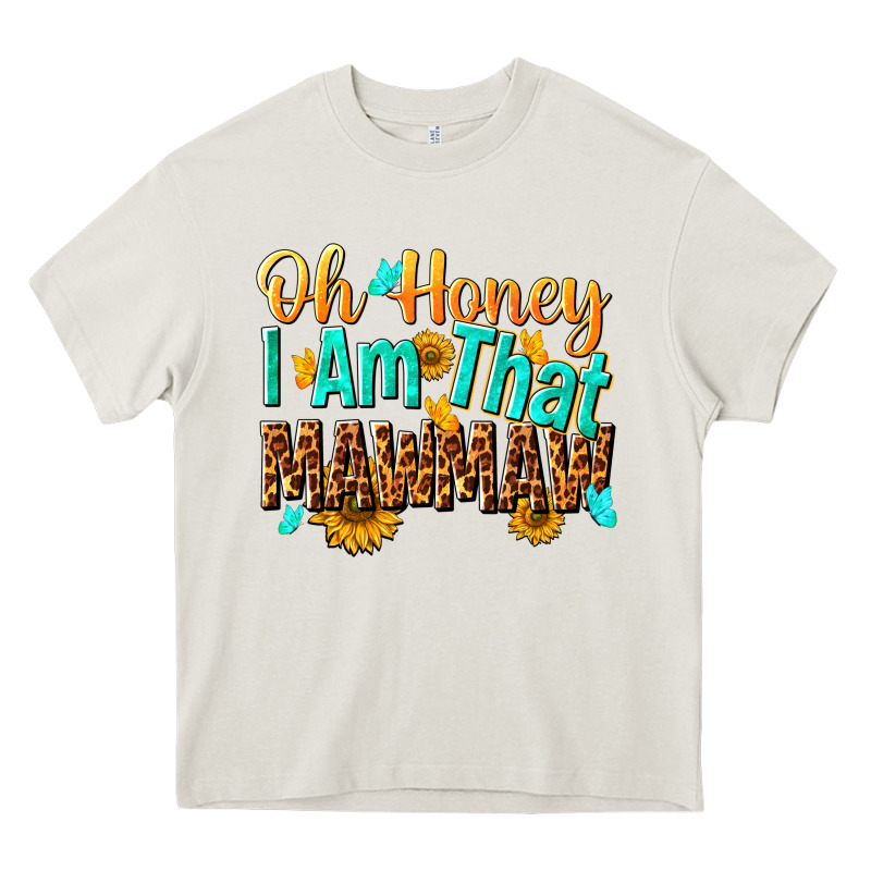 Oh Honey I Am That Mawmaw Nca Heavy Core Tee by NancyCooperArtShop | Teevron
