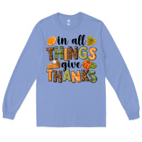 In All Things Give Thanks Long Sleeve Tee | Teevron