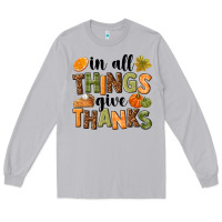 Moon Dust In all things give thanks Long Sleeve Tee - NancyCooperArtShop