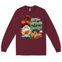 Burgundy Get your fat pants ready Long Sleeve Tee - NancyCooperArtShop