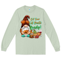 Matcha Get your fat pants ready Long Sleeve Tee - NancyCooperArtShop