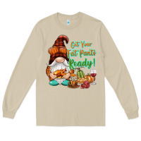 Mushroom Get your fat pants ready Long Sleeve Tee - NancyCooperArtShop