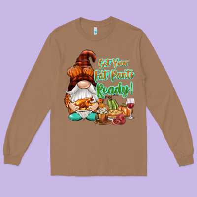 Get Your Fat Pants Ready Long Sleeve Tee Designed By Nancycooperartshop
