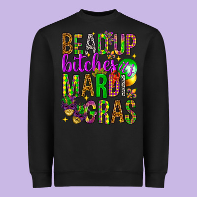 Bead Up Bitches It's Mardi Gras Heavyweight Sweatshirt Designed By Howdyjamesfarm