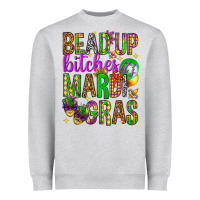 Heather Grey Bead up bitches it's Mardi Gras Heavyweight Sweatshirt - HowdyJamesFarm