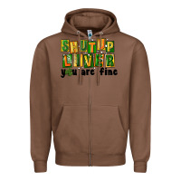 Chestnut shut up liver you are fine Zipper Hoodie - FaDigitalArtStudio