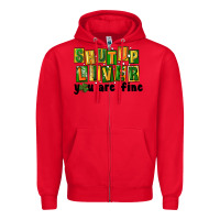 Red shut up liver you are fine Zipper Hoodie - FaDigitalArtStudio